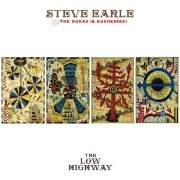 Album-Review: Steve Earle & The Dukes (And Duchesses) - The Low Highway Steve Earle & The Dukes (And Duchesses): The Low Highway