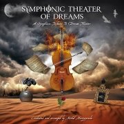 Album-Review: Symphonic Theater Of Dreams - A Symphonic Tribute To Dream Theater Symphonic Theater Of Dreams: A Symphonic Tribute To Dream Theater