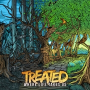 Album-Review: Treated - Where Life Takes Us Treated: Where Life Takes Us