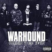 Album-Review: Warhound - Colder Than Ever Warhound: Colder Than Ever