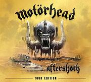 Album-Review: Motörhead - Aftershock (Tour Edition) Motörhead: Aftershock (Tour Edition)