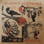Album-Review: 6'10 - The Humble Beginnings Of A Roving Soul 6'10: The Humble Beginnings Of A Roving Soul