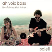 Album-Review: Ah Voix Bass - Soleil Ah Voix Bass: Soleil