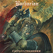 Album-Review: Barbarian - Faith Extinguisher Barbarian: Faith Extinguisher