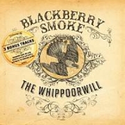 Album-Review: Blackberry Smoke - The Whippoorwill Blackberry Smoke: The Whippoorwill