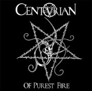 Album-Review: Centurian - Of Purest Fire (Re-Release) Centurian: Of Purest Fire (Re-Release)