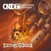 Album-Review: Chuck Norris Experiment - Right Between Your Eyes Chuck Norris Experiment: Right Between Your Eyes