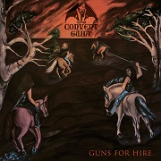 Album-Review: Convent Guilt - Guns For Hire Convent Guilt: Guns For Hire