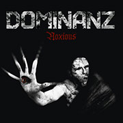 Album-Review: Dominanz - Noxious Dominanz: Noxious