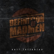 Album-Review: Definition Of Madmen - Evil Lullabies Definition Of Madmen: Evil Lullabies