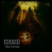 Album-Review: Desolate Pathway - Valley Of The King Desolate Pathway: Valley Of The King