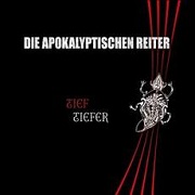 Album-Review: Die Apokalyptischen Reiter - Tief.Tiefer Die Apokalyptischen Reiter: Tief.Tiefer