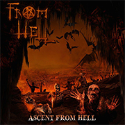 Album-Review: From Hell - Ascent from Hell From Hell: Ascent from Hell