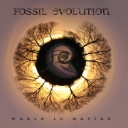 Album-Review: Fossil Evolution - World In Motion Fossil Evolution: World In Motion