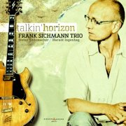 Album-Review: Frank Sichmann Trio - Talkin‘Horizon Frank Sichmann Trio: Talkin‘Horizon