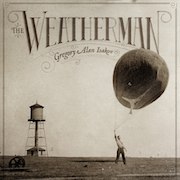 Album-Review: Gregory Alan Isakov - The Weatherman Gregory Alan Isakov: The Weatherman