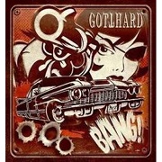 Album-Review: Gotthard - Bang! Gotthard: Bang!