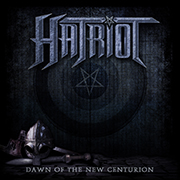 Album-Review: Hatriot - Dawn of the New Centurion Hatriot: Dawn of the New Centurion