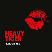 Album-Review: Heavy Tiger - Saigon Kiss Heavy Tiger: Saigon Kiss