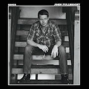 Album-Review: John Fullbright - Songs John Fullbright: Songs