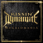 Album-Review: Kissin' Dynamite - Megalomania Kissin' Dynamite: Megalomania