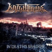 Album-Review: Knightmare - In Death’s Shadow Knightmare: In Death’s Shadow
