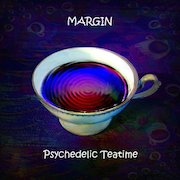 Album-Review: Margin - Psychedelic Teatime Margin: Psychedelic Teatime