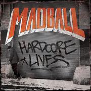 Album-Review: Madball - Hardcore Lives Madball: Hardcore Lives
