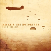 Album-Review: Micky & The Motorcars - Hearts From Above Micky & The Motorcars: Hearts From Above
