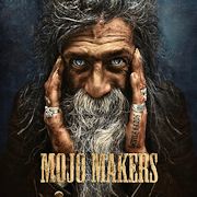 Album-Review: Mojo Makers - Devils Hands Mojo Makers: Devils Hands