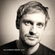 Album-Review: Nils Christian Wédtke - Och Nils Christian Wédtke: Och