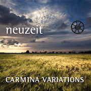 Album-Review: Neuzeit - Carmina Variations Neuzeit: Carmina Variations