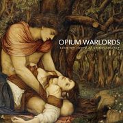 Album-Review: Opium Warlords - Taste My Sword Of Understanding Opium Warlords: Taste My Sword Of Understanding