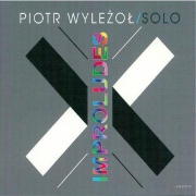 Album-Review: Piotr Wylezol - Improludes Piotr Wylezol: Improludes