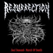 Album-Review: Resurrection - Soul Descent - March Of Death (EP) Resurrection: Soul Descent - March Of Death (EP)