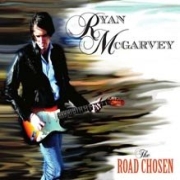Album-Review: Ryan McGarvey - The Road Chosen Ryan McGarvey: The Road Chosen
