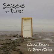 Album-Review: Seasons Of Time - Closed Doors To Open Plains Seasons Of Time: Closed Doors To Open Plains