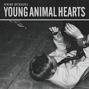Album-Review: Spring Offensive - Young Animal Hearts Spring Offensive: Young Animal Hearts