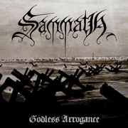 Album-Review: Sammath - Godless Arrogance Sammath: Godless Arrogance
