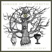 Album-Review: Shroud of the Heretic - Revelations in Alchemy Shroud of the Heretic: Revelations in Alchemy