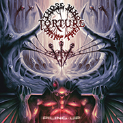 Album-Review: Those Who Bring the Torture - Piling Up Those Who Bring the Torture: Piling Up