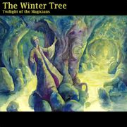 Album-Review: The Winter Tree - Twilight Of The Magicians The Winter Tree: Twilight Of The Magicians