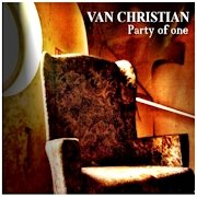 Album-Review: Van Christian - Party Of One Van Christian: Party Of One