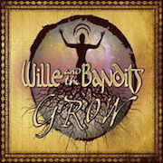 Album-Review: Wille & The Bandits - Grow Wille & The Bandits: Grow
