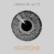 Album-Review: Joachim Witt - Neumond Joachim Witt: Neumond