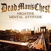 Album-Review: Dead Man's Chest - Negative Mental Attitude Dead Man's Chest: Negative Mental Attitude