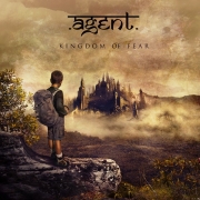 Album-Review: Agent - Kingdom Of Fear Agent: Kingdom Of Fear