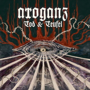 Album-Review: Arroganz - Tod & Teufel Arroganz: Tod & Teufel