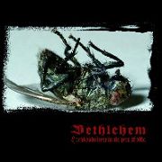 Album-Review: Bethlehem - Hexakosioihexe kontahexaphobia Bethlehem: Hexakosioihexe kontahexaphobia