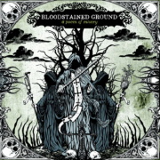 Album-Review: Bloodstained Ground - A Poem Of Misery Bloodstained Ground: A Poem Of Misery